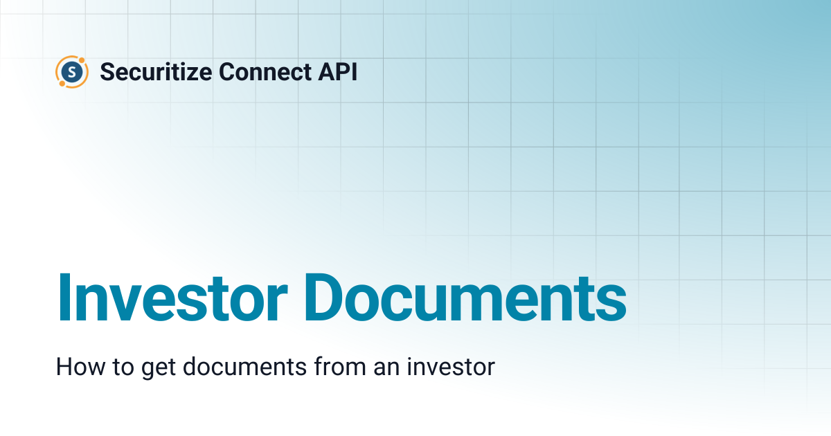 Investor Documents | Securitize Connect API