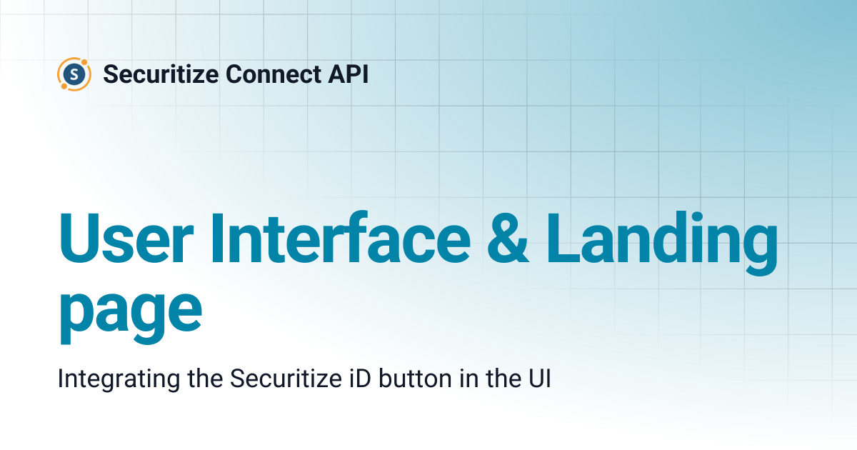 User Interface & Landing page | Securitize Connect API